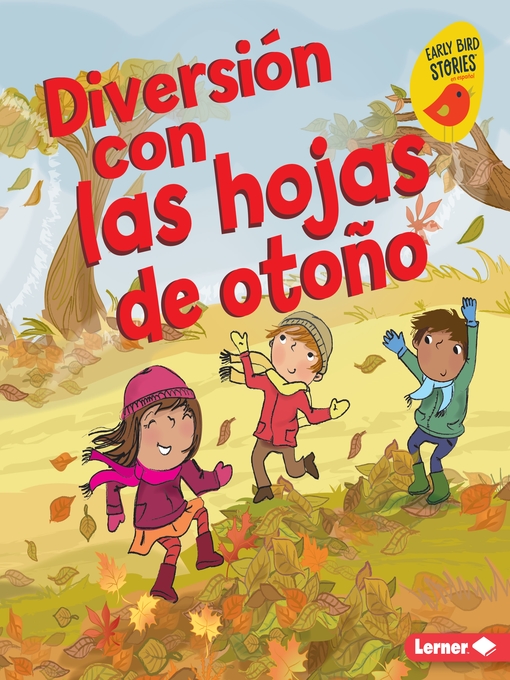 Title details for Diversión con las hojas de otoño (Fall Leaves Fun) by Martha E. H. Rustad - Available